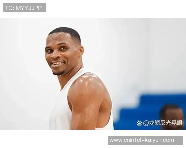 拉塞尔威斯布鲁克的篮球传奇与职业生涯的辉煌历程分析